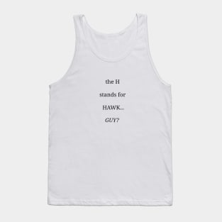 hawkguy Tank Top